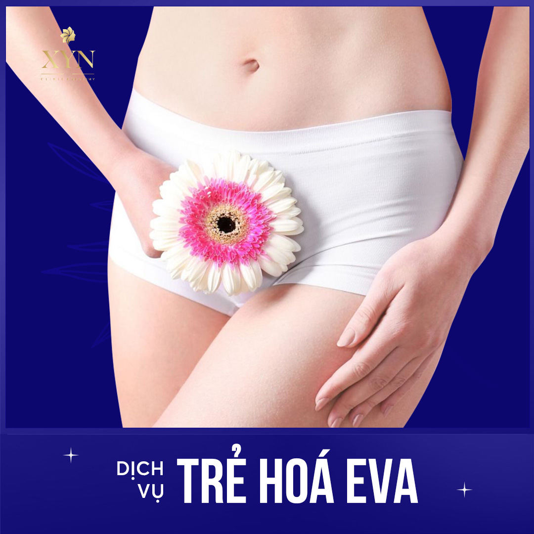 Dịch Vụ Trẻ Hóa Eva
